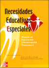NECESIDADES EDUCATIVAS ESPECIALES: MANUAL DE EVALUACION E INTERVENCION PSICOLOGIC