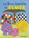 LA GRAN FAMILIA DE ELMER (COLECCIN ELMER)