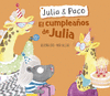 EL CUMPLEAOS DE JULIA (JULIA & PACO. LBUM ILUSTRADO)