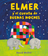 ELMER Y EL CUENTO DE BUENAS NOCHES (ELMER. LBUM ILUSTRADO)