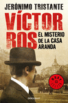 EL MISTERIO DE LA CASA ARANDA (VCTOR ROS 1)