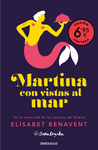 MARTINA CON VISTAS AL MAR (EDICIN LIMITADA A PRECIO ESPECIAL) (HORIZONTE MARTIN
