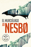 EL MURCILAGO (HARRY HOLE 1)