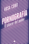 PORNOGRAFA. EL PLACER DEL PODER