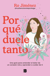 POR QU DUELE TANTO