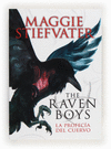 THE RAVEN BOYS : LA PROFECA DEL CUERVO