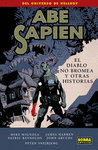 ABE SAPIEN, 02. EL DIABLO NO BROMEA Y OTRAS HISTORIAS