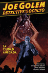 JOE GOLEM DETECTIVE DE LO OCULTO 3. LLA CIUDAD ANEGADA