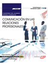 CUADERNO DEL ALUMNO. COMUNICACIN EN LAS RELACIONES PROFESIONALES (UF0520). CERT