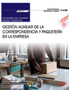 CUADERNO DEL ALUMNO. GESTIN AUXILIAR DE LA CORRESPONDENCIA Y PAQUETERA EN LA E