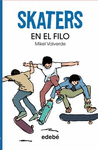 SKATERS 1. EN EL FILO