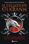 EL LEGADO DE OLKRANN, 4. LA SEGUNDA GUERRA DE LA MEDIANOCHE