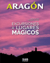 EXCURSIONES A LUGARES MGICOS - ARAGON