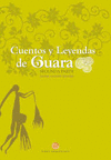 CUENTOS Y LEYENDAS DE GUARA. SEGUNDA PARTE