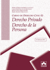 CURSO DE DERECHO CIVIL I. DERECHO PRIVADO. DERECHO DE LA PERSONA