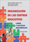 ORGANIZACIN DE LOS CENTROS EDUCATIVOS. LOMCE Y POLTICAS NEOLIBERALES