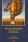 T, EL SANADOR