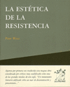 LA ESTTICA DE LA RESISTENCIA