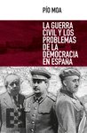 LA GUERRA CIVIL Y LOS PROBLEMAS DE LA DEMOCRACIA ESPAOLA