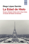 LA EDAD DE HIELO. EUROPA Y ESTADOS UNIDOS ANTE LA GRAN CRISIS: EL RESCATE DEL ESTADO DE BIENESTAR