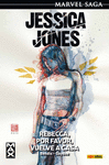 MARVEL SAGA, 04. JESSICA JONES, 02. REBECCA, POR FAVOR, VUELVE A CASA