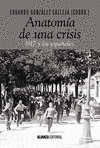 ANATOMA DE UNA CRISIS