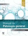 SISINIO DE CASTRO. MANUAL DE PATOLOGA GENERAL (8 ED.)