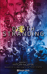 DEATH STRANDING N 02/02 (NOVELA)