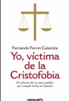 YO, VCTIMA DE LA CRISTOFOBIA