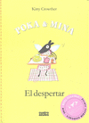 POKA Y MINA. EL DESPERTAR