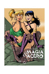 MAGIA Y ACERO. CALIENTES CORRERIAS EN CALIDA COMPAIA