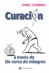 LA CURACIN A TRAVS DE UN CURSO DE MILAGROS