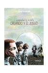 ORLANDO Y EL JUEGO, 01. LA SOCIEDAD DE LA NIEBLA
