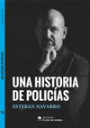 UNA HISTORIA DE POLICAS
