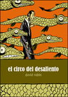 EL CIRCO DEL DESALIENTO