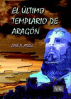 EL ULTIMO TEMPLARIO DE ARAGON