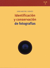 IDENTIFICACIN Y CONSERVACIN DE FOTOGRAFAS