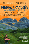 PIRINEO ARAGONS OCCIDENTAL VOL. II. PASIN POR LA MONTAA