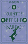 CUENTOS DE BEEDLE EL BARDO,LOS (BIBLIOTECA HOGWARTS)