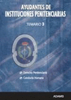 T3 AYUDANTES INSTITUCIONES PENITENCIARIAS: DERECHO PENITENCIA CONDUCTA HUMANA