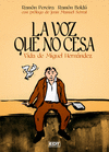 LA VOZ QUE NO CESA: LA VIDA DE MIGUEL HERNNDEZ