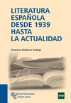 LITERATURA ESPAOLA DESDE 1939 HASTA LA ACTUALIDAD