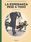LA ESPERANZA PESE A TODO, 02