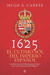 1625 EL ULTIMO SOL DEL IMPERIO ESPAOL