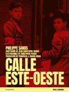 CALLE ESTE-OESTE - NOVELA GRFICA