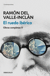 EL RUEDO IBRICO (OBRAS COMPLETAS VALLE-INCLN 5)