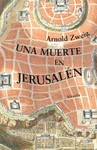 MUERTE EN JERUSALN, UNA